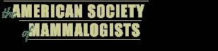 The American Society of Mammalogists